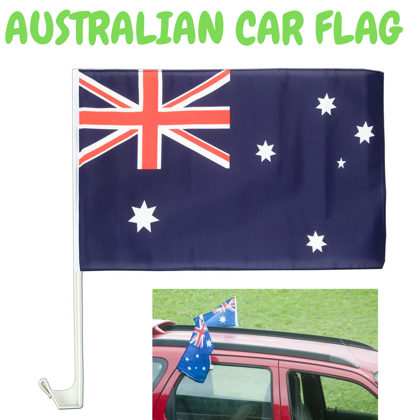 1 x AUSTRALIA CAR FLAG with Window Clip Flags Australia Day 30cm x 45cm